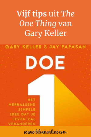 Vijf tips uit The One Thing van Gary Keller