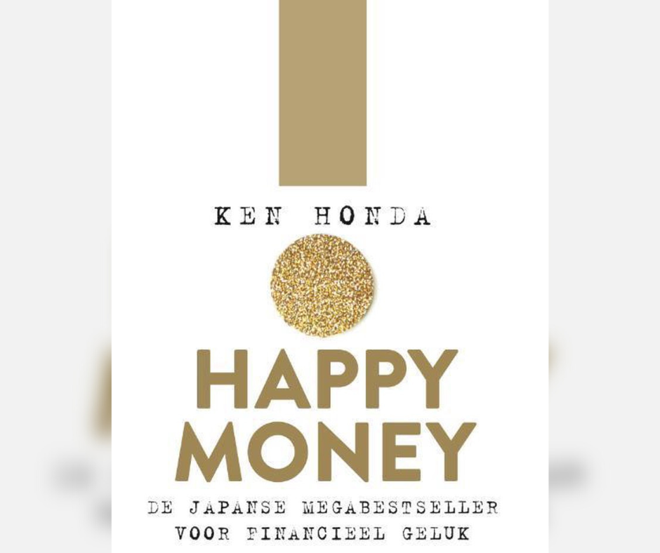 Happy Money – word een blije geldmagneet :-)
